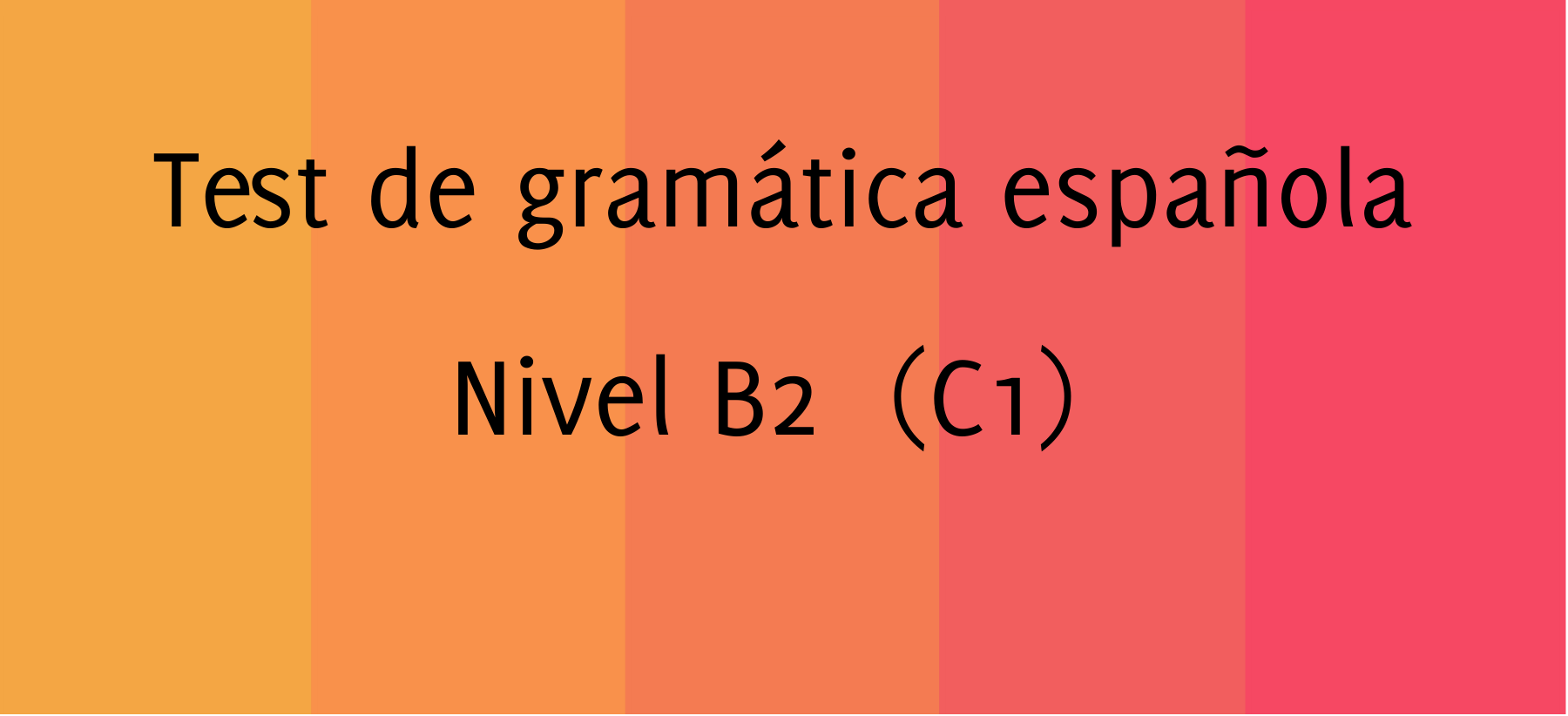 Test de gramática española B2 - C1