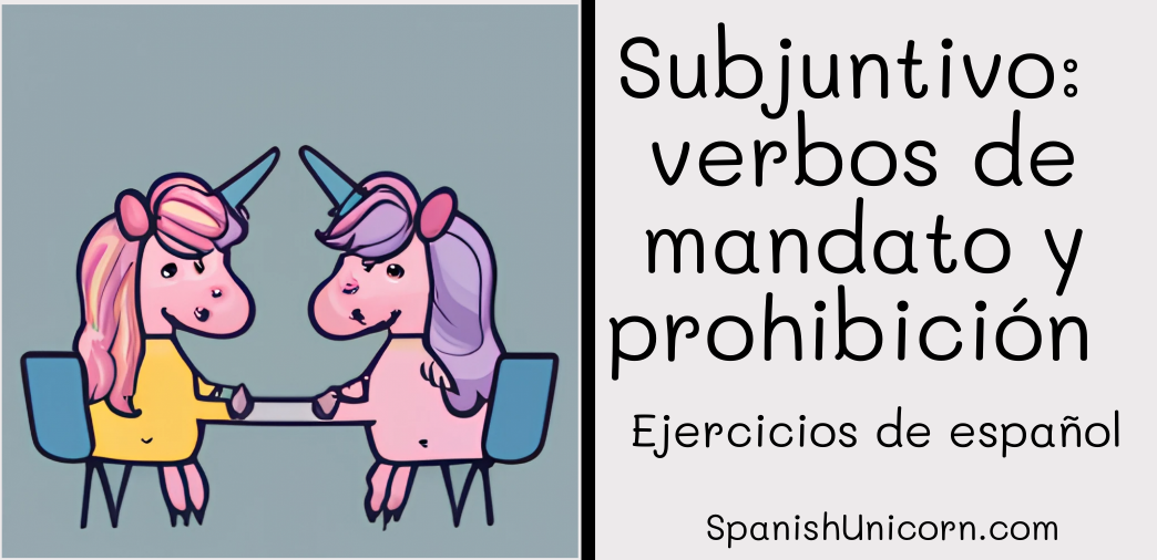 Subjuntivo: verbos de mandato y prohibición -75.