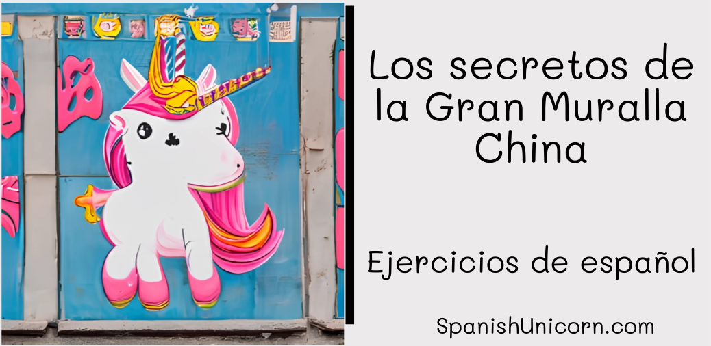 Los secretos de la Gran Muralla China -255 ejercicios de lengua espanola