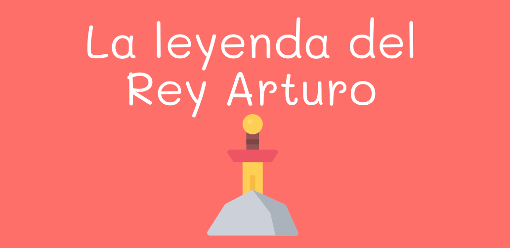 La leyenda del Rey Arturo