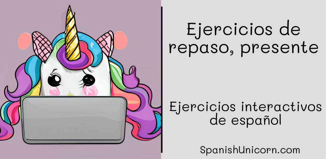 Ejercicios de repaso, presente - Spanish grammar exercises