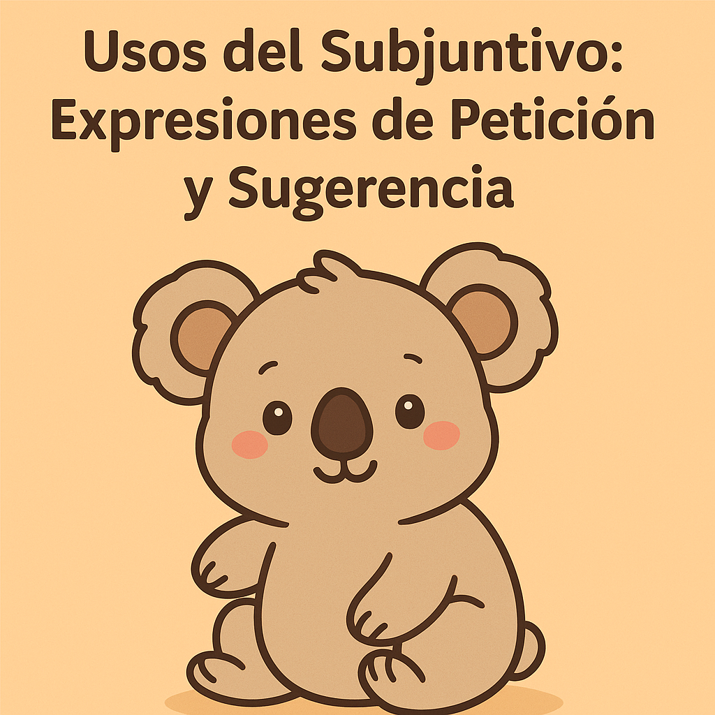 Subjuntivo en Expresiones de Petición y Sugerencia
