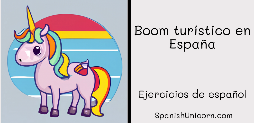 Ejercicio de escucha - Boom turístico en España