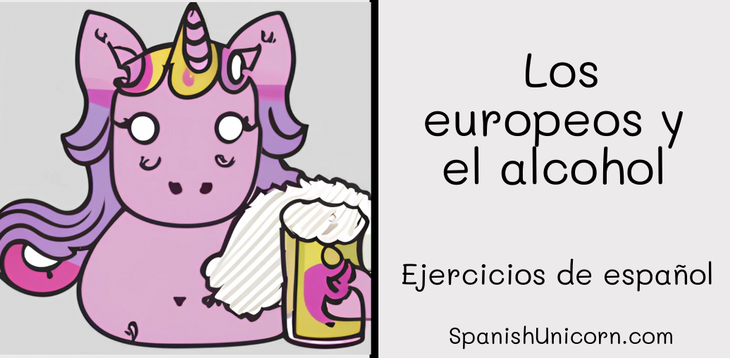 Ejercicios de escucha - Los europeos y el alcohol -78.