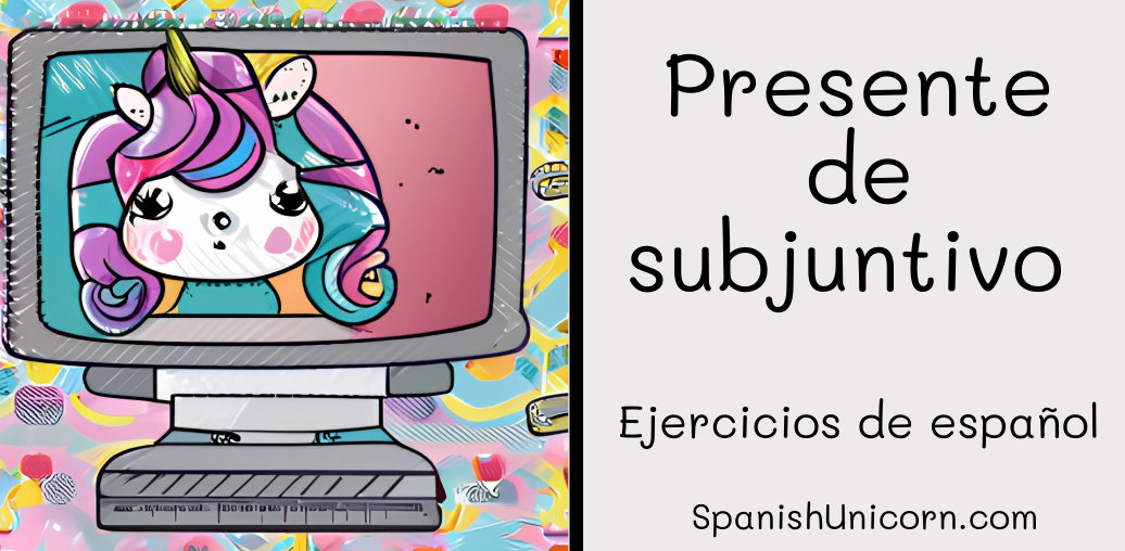 B1: Presente de subjuntivo ejercicio de gramática española