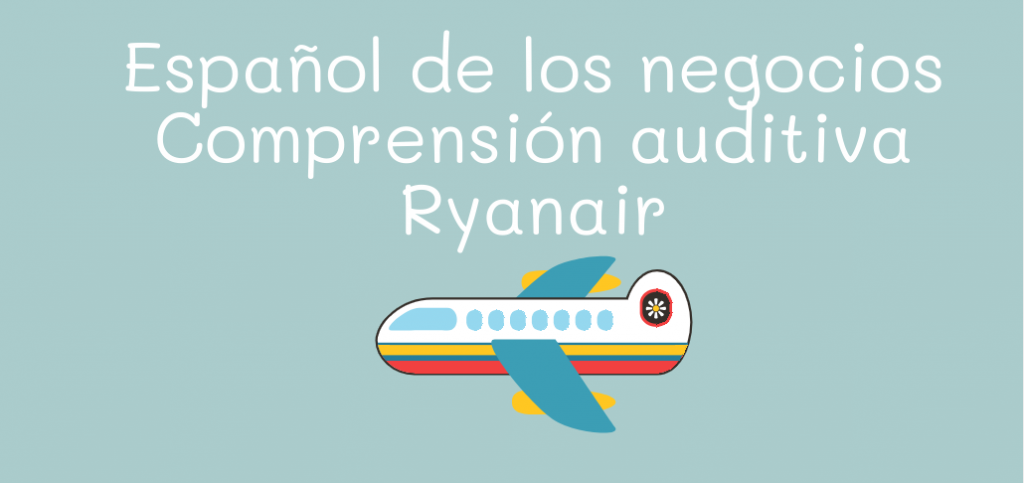 Español de los negocios - Ryanair