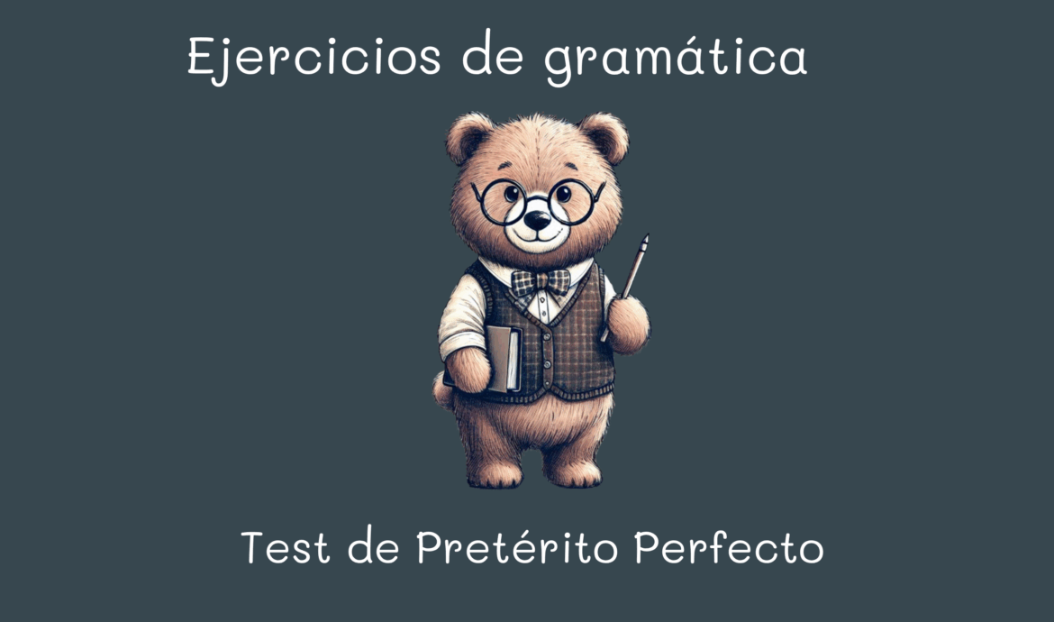 Test de Pretérito Perfecto