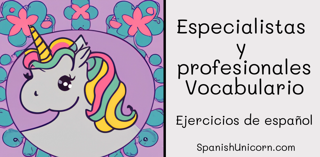 Especialistas y profesionales -Vocabulario B1+ -173.