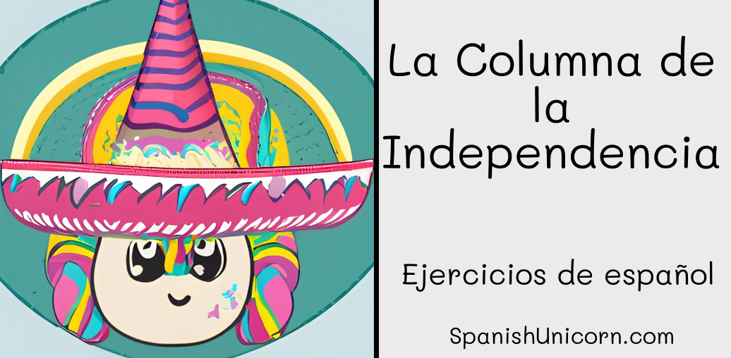 La Columna de la Independencia -187. ejercicios de español