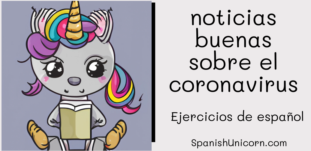 7 noticias buenas sobre el coronavirus - ejercicios para aprender español