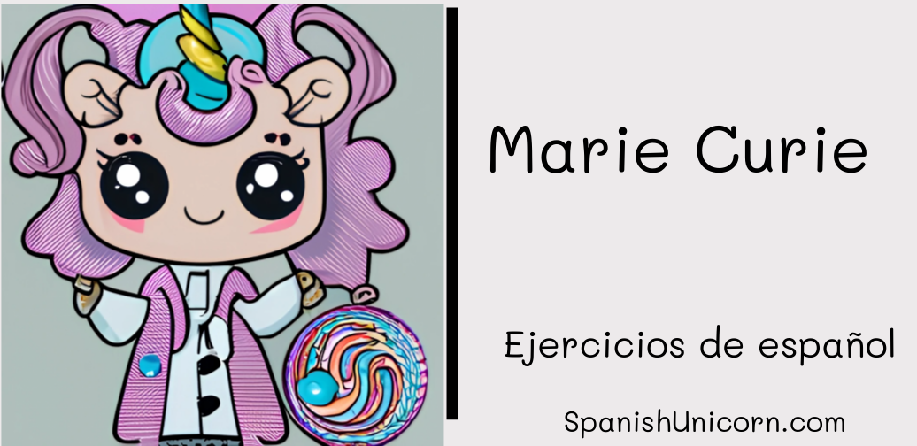 Marie Curie - ejercicios de español