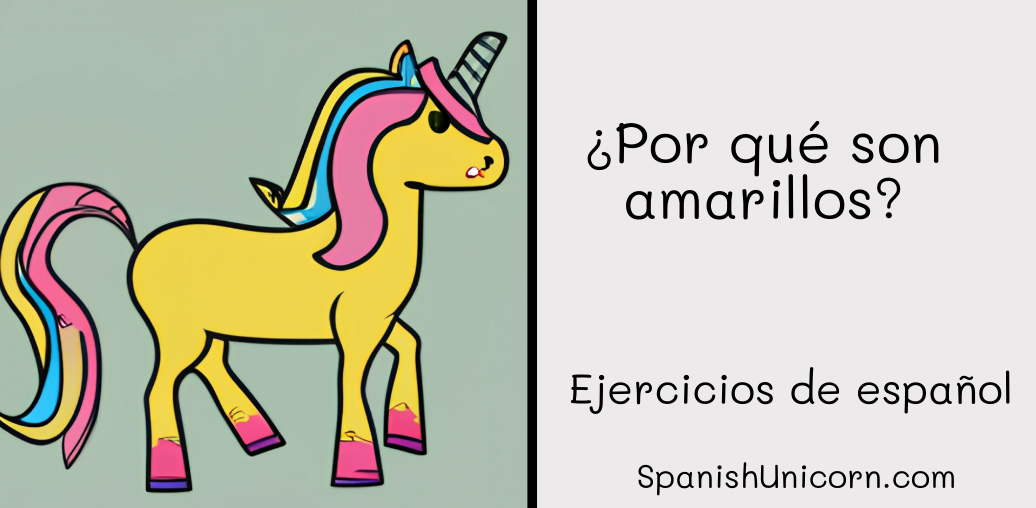 ¿Por qué son amarillos? -190. ejercicios de español