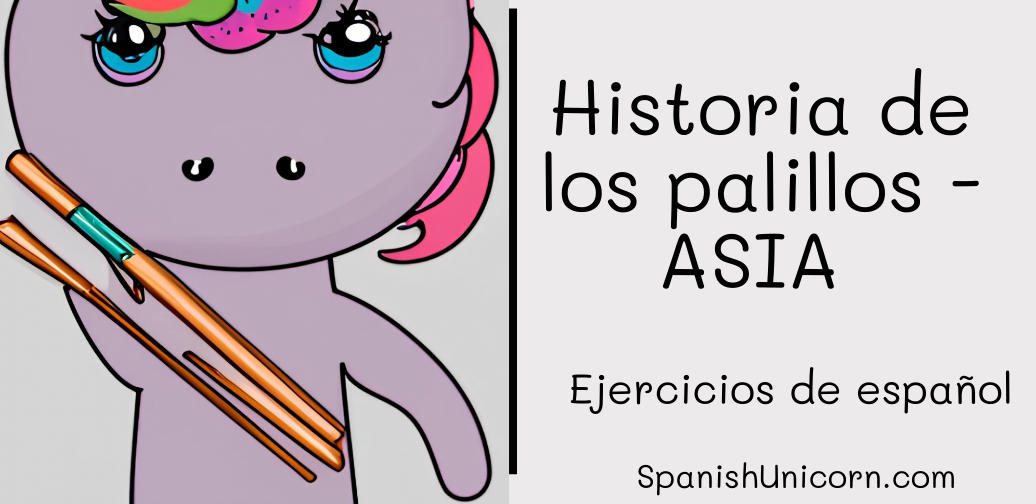Historia de los palillos - ASIA - ejercicios de español
