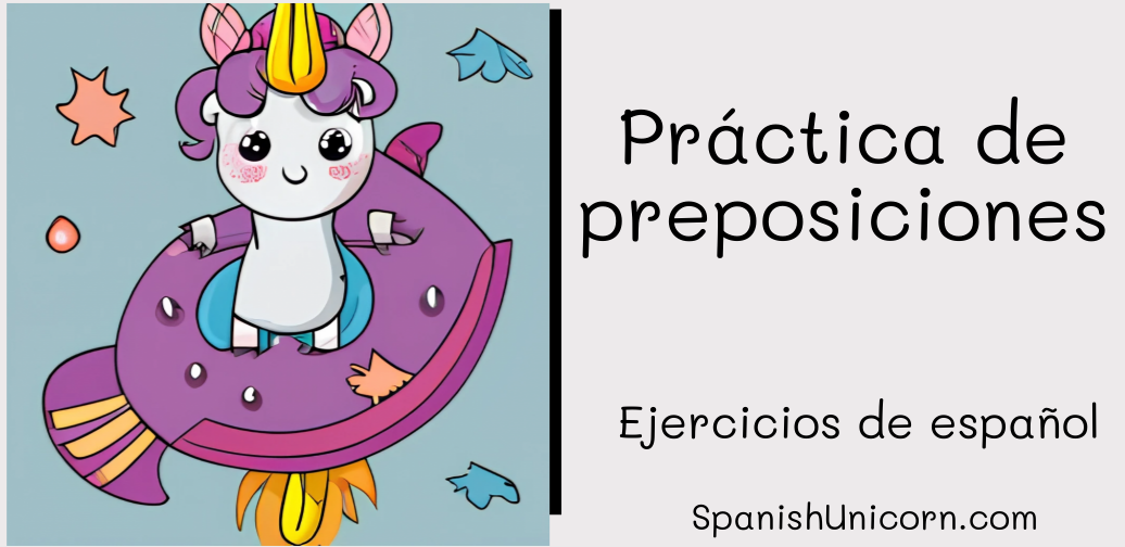 Prácatica de preposiciones - ejercicios de gramática matica para practicar español l