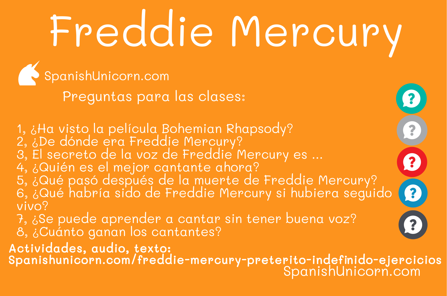 Freddie Mercury + EJERCICIOS, Pretérito Indefinido