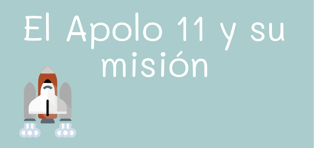 Apolo 11 y su misión