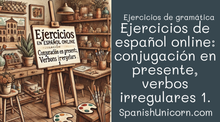 Ejercicios de gramática con verbos irregulares en presente