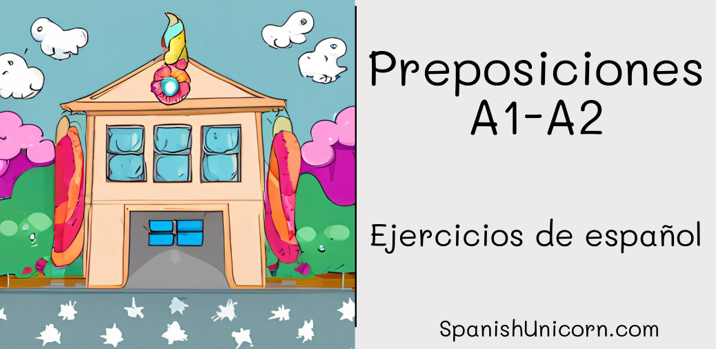 Preposiciones A1-A2 ejercicios de gramatica espanola