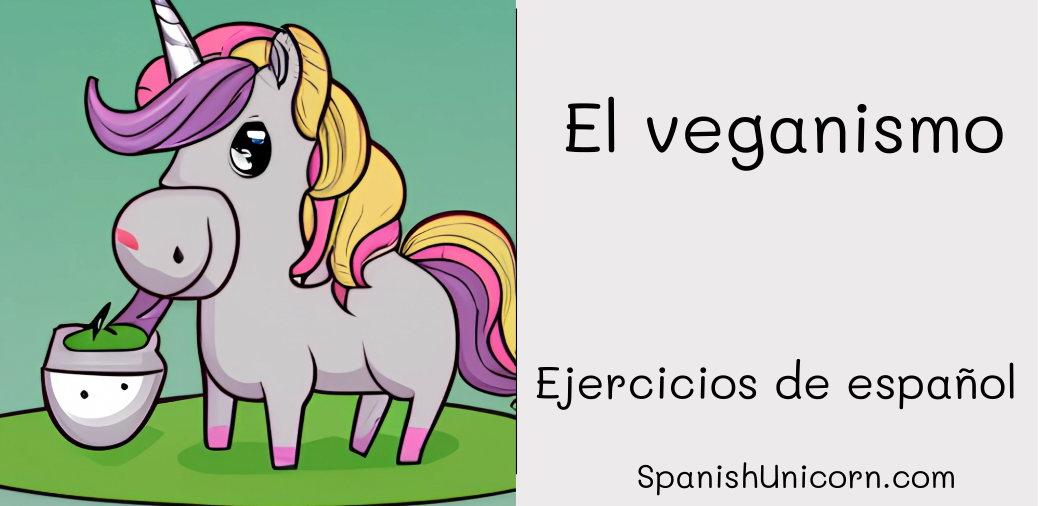 El veganismo - ejercicios de espanol