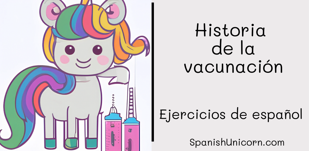 Historia de la vacunación spanish grammar exercises for beginners