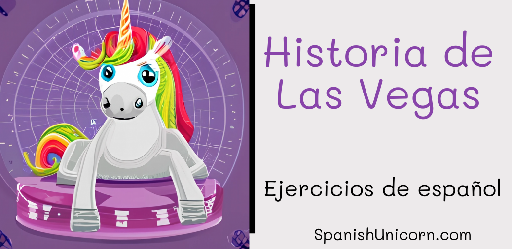 Historia de Las Vegas -254 ejercicios de espanol
