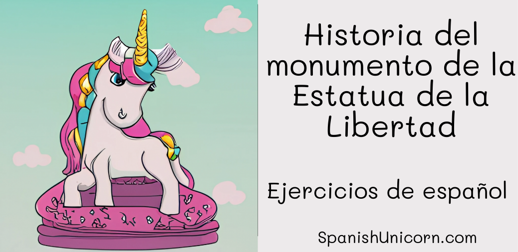 Historia del monumento de la Estatua de la Libertad -253 Spanish language learning exercises