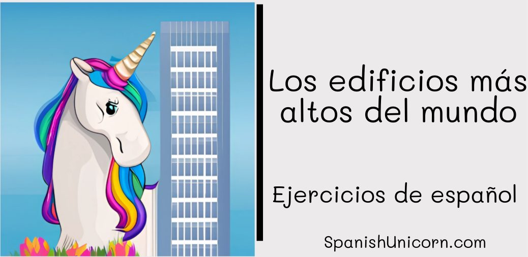 Los edificios mas altos del mundo - Spanish language exercises - 250