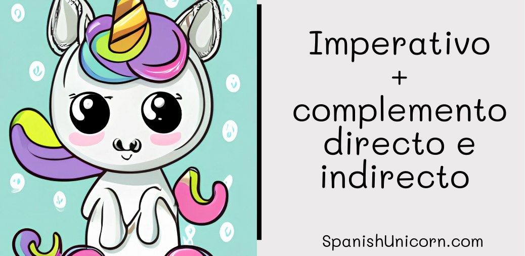 Imperativo + complemento directo e indirecto