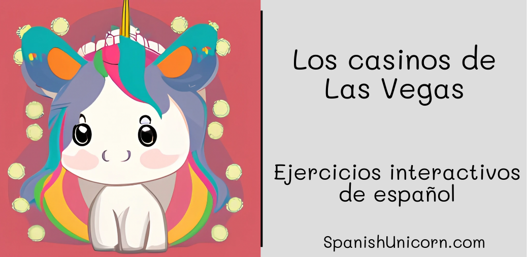 Los casinos de Las Vegas -Spanish Grammar exercises online