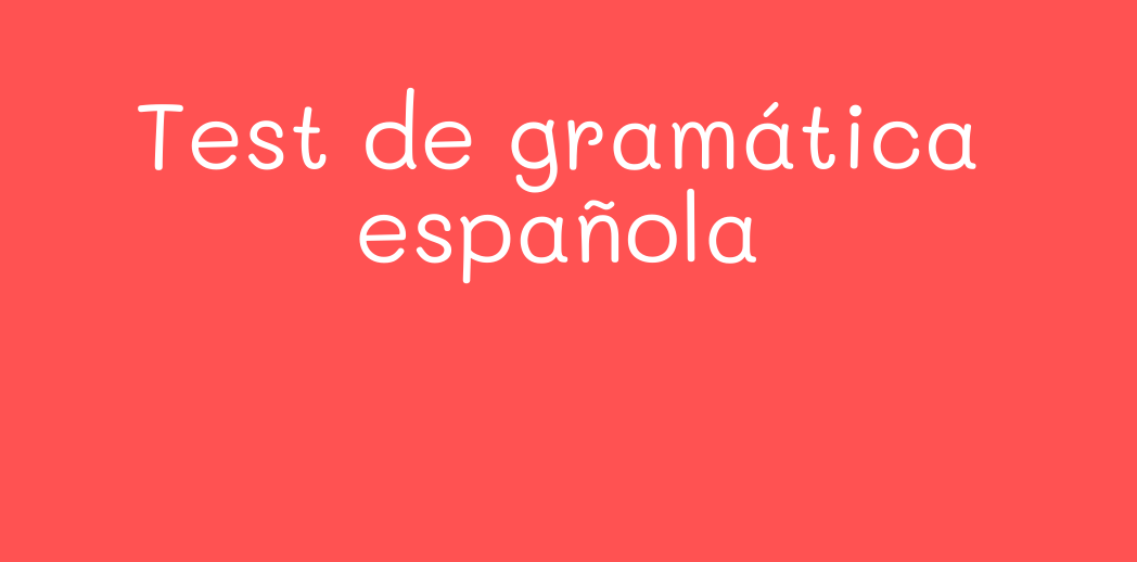 Gran test de gramática española