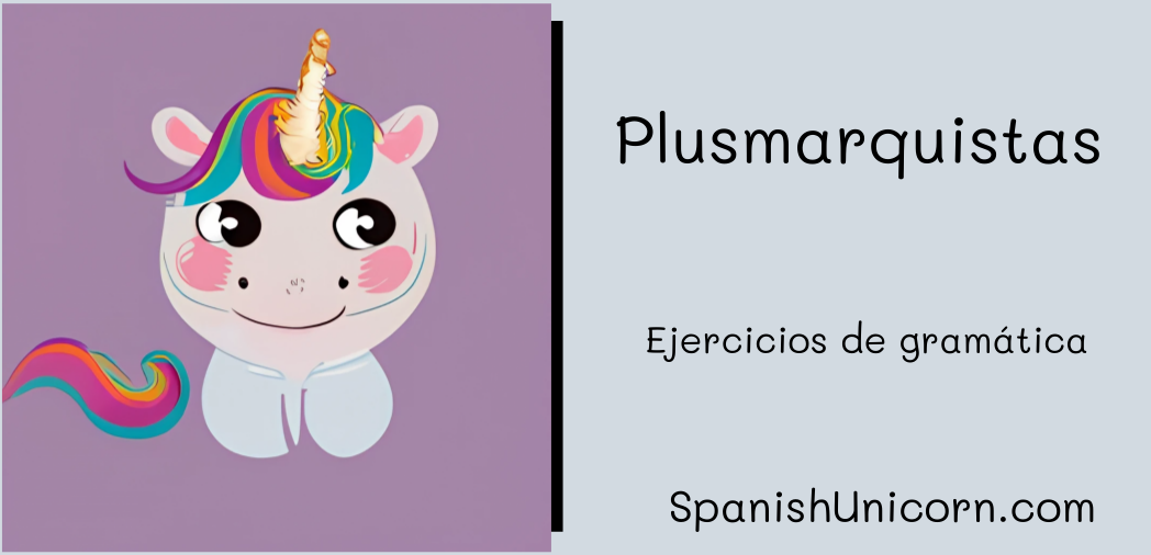 Plusmarquista - ejercicios de espanol