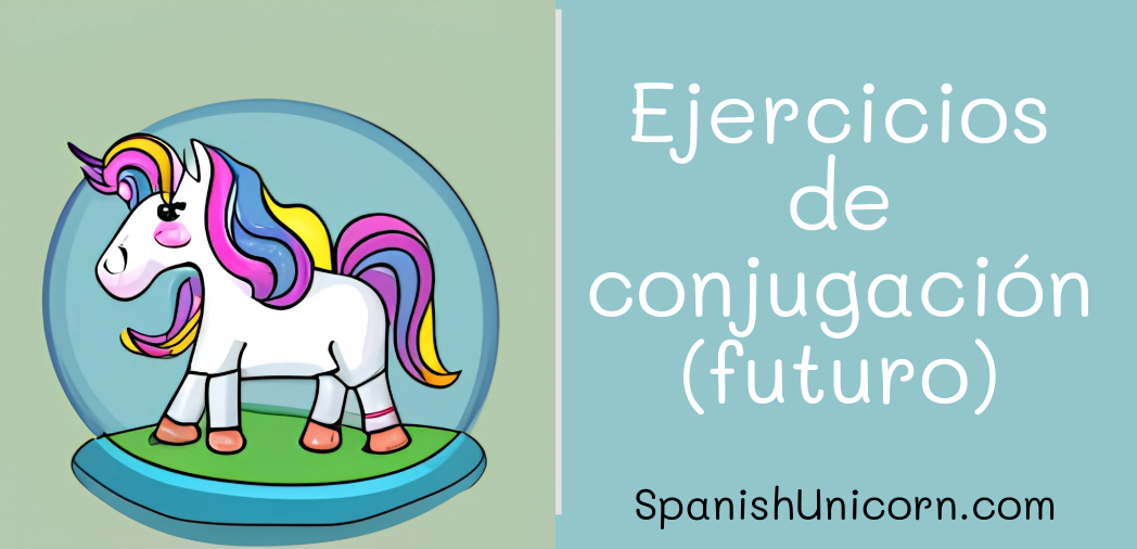 Ejercicio de conjugación (futuro)