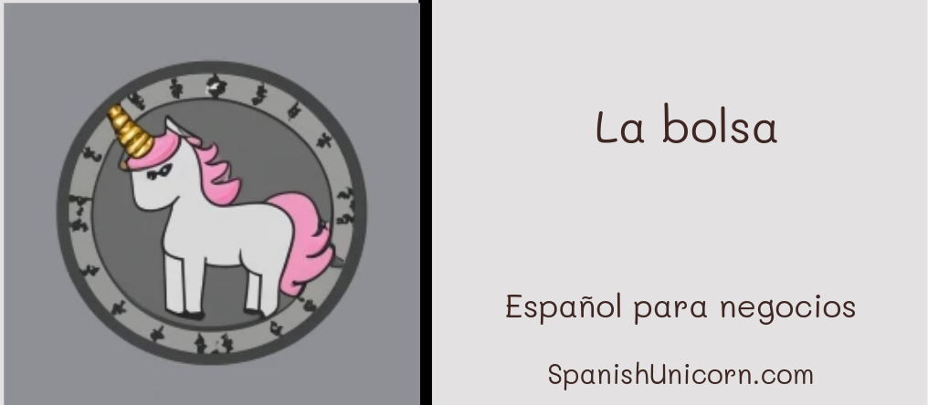 La bolsa - Español para negocios