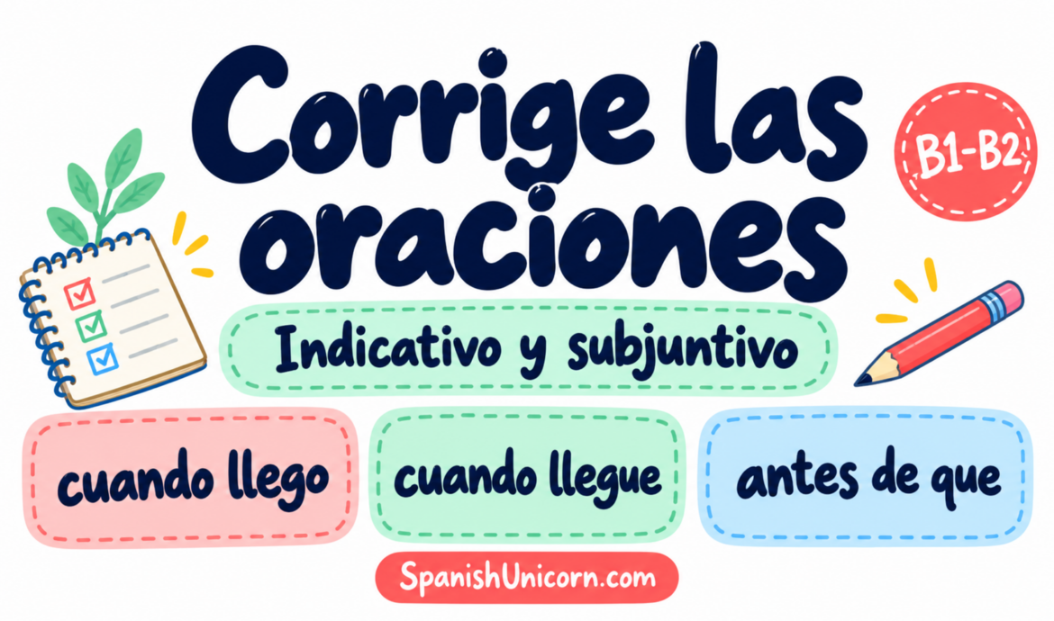 corrige las oraciones b1 b2 con subjuntivo