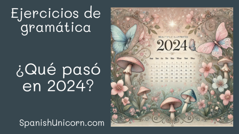 ¿Qué pasó en 2024? - Spanish Unicorn