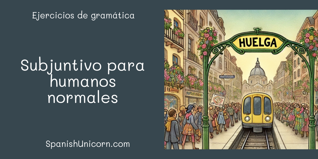 Subjuntivo para humanos normales