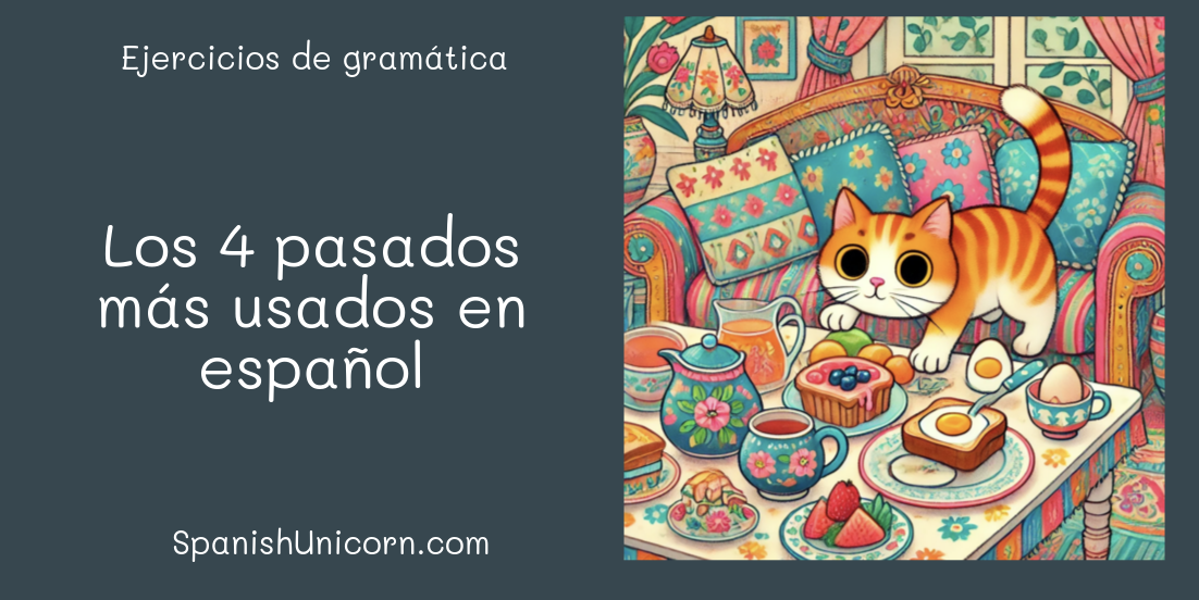 Los 4 pasados más usados en español