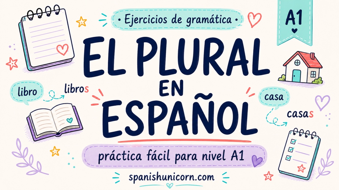 Practica el plural en español